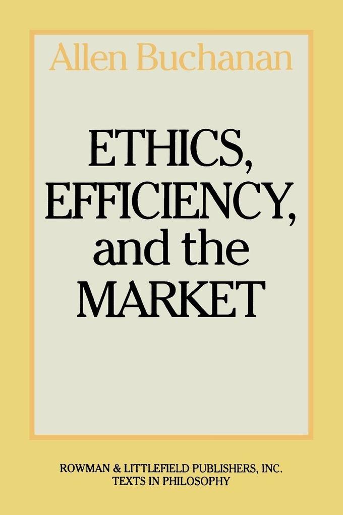 Ethics Efficiency and the Market