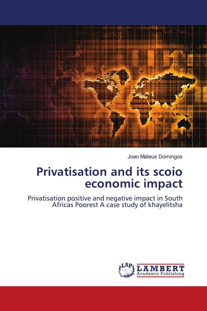 Privatisation and its scoio economic impact