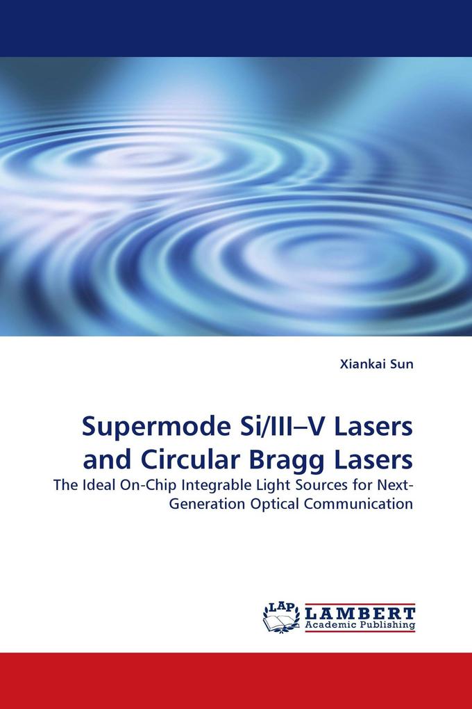 Supermode Si/III-V Lasers and Circular Bragg Lasers