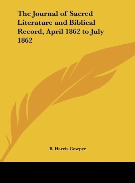 The Journal of Sacred Literature and Biblical Record April 1862 to July 1862