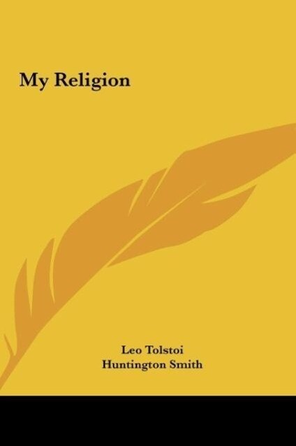 My Religion als Buch von Leo Tolstoi - Leo Tolstoi