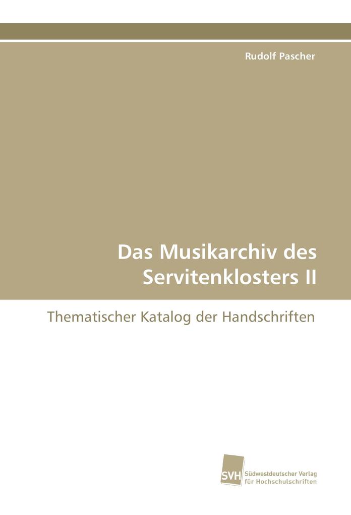 Das Musikarchiv des Servitenklosters II