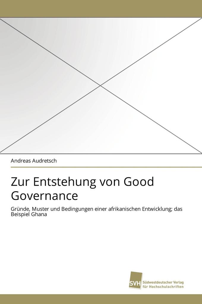 Zur Entstehung von Good Governance