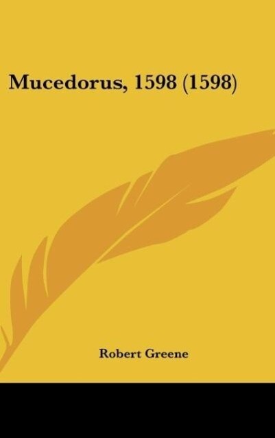 Mucedorus 1598 (1598) - Robert Greene