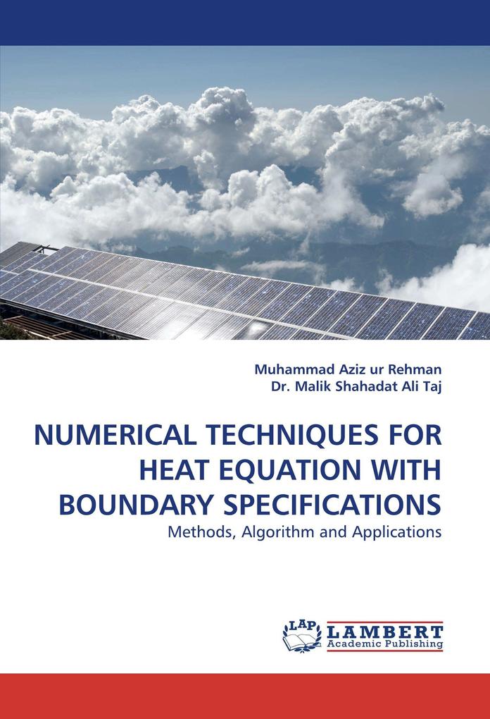 NUMERICAL TECHNIQUES FOR HEAT EQUATION WITH BOUNDARY SPECIFICATIONS