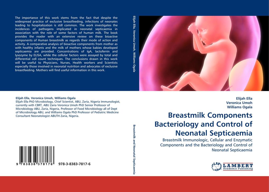 Breastmilk Components Bacteriology and Control of Neonatal Septicaemia als Buch von Elijah Ella, Veronica Umoh, Williams Ogala - Elijah Ella, Veronica Umoh, Williams Ogala