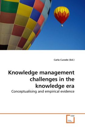 Knowledge management challenges in the knowledge era