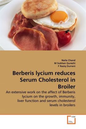 Berberis lycium reduces Serum Cholesterol in Broiler - Naila Chand/ M Subhan Qureshi/ F Raziq Durrani