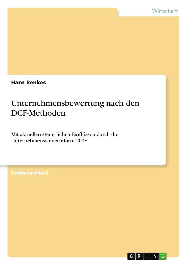 Unternehmensbewertung nach den DCF-Methoden als Buch von Hans Renkes - Hans Renkes
