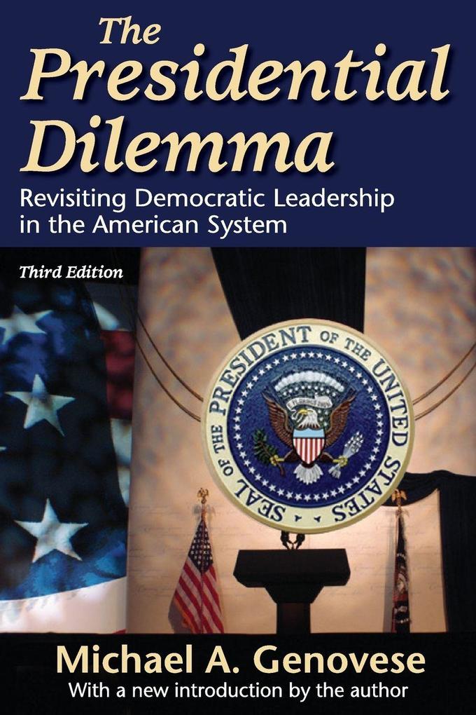 The Presidential Dilemma