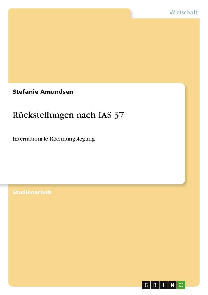 Rückstellungen nach IAS 37 - Stefanie Amundsen