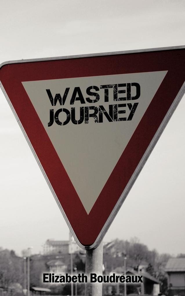 Wasted Journey