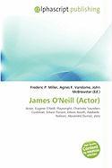 James O'Neill (Actor)