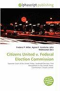 Citizens United v. Federal Election Commission