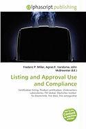 Listing and Approval Use and Compliance