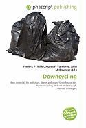 Downcycling