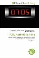 Fully Automatic Time