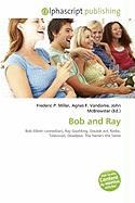 Bob and Ray