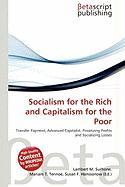 Socialism for the Rich and Capitalism for the Poor