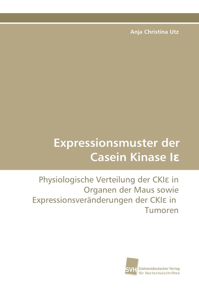Expressionsmuster der Casein Kinase I
