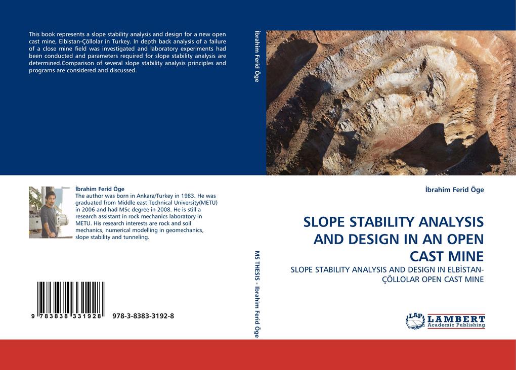 SLOPE STABILITY ANALYSIS AND DESIGN IN AN OPEN CAST MINE