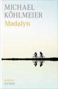Madalyn - Michael Köhlmeier