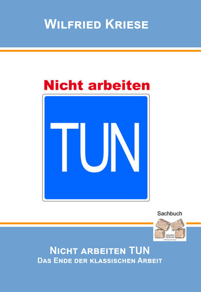 Nicht Arbeiten TUN