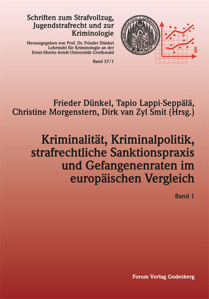 Kriminalität Kriminalpolitik strafrechtliche Sanktionspraxis und Gefangenenraten im europäischen Vergleich