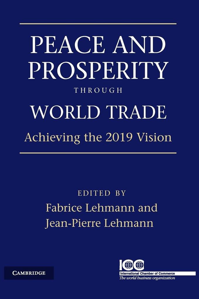 Peace and Prosperity Through World Trade