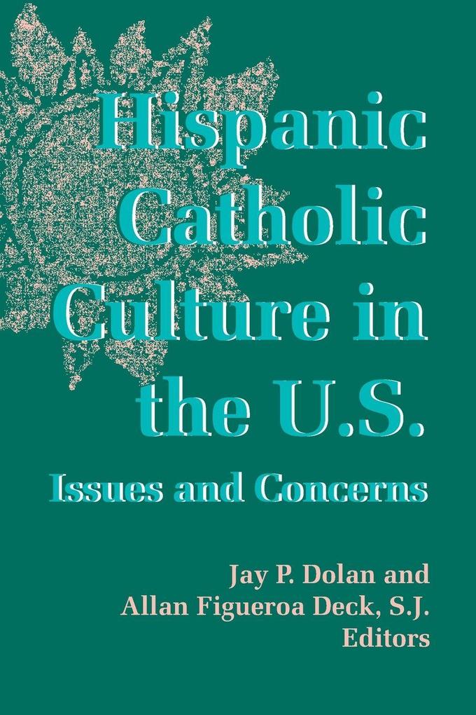 Hispanic Catholic Culture in the U.S.