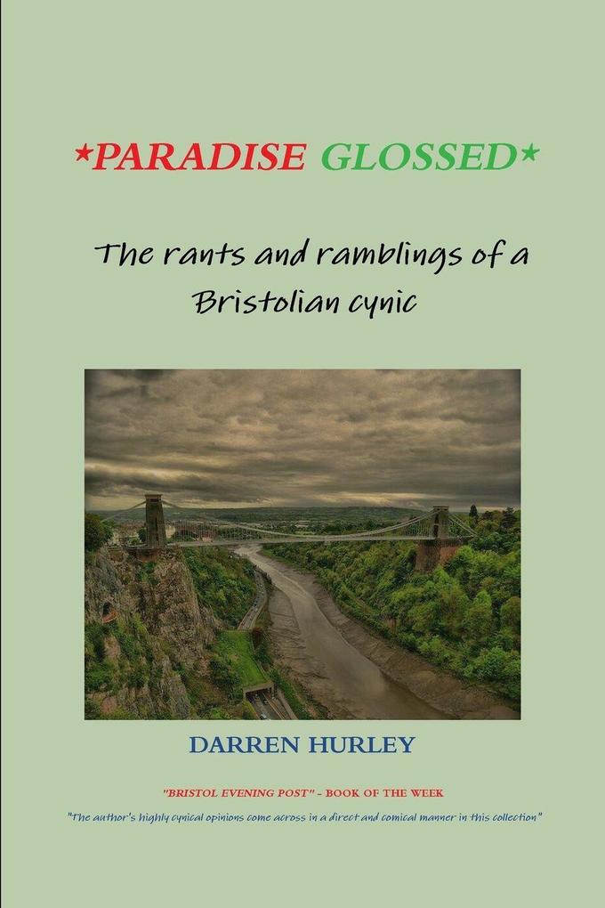 Paradise Glossed - The rants and ramblings of a Bristolian cynic