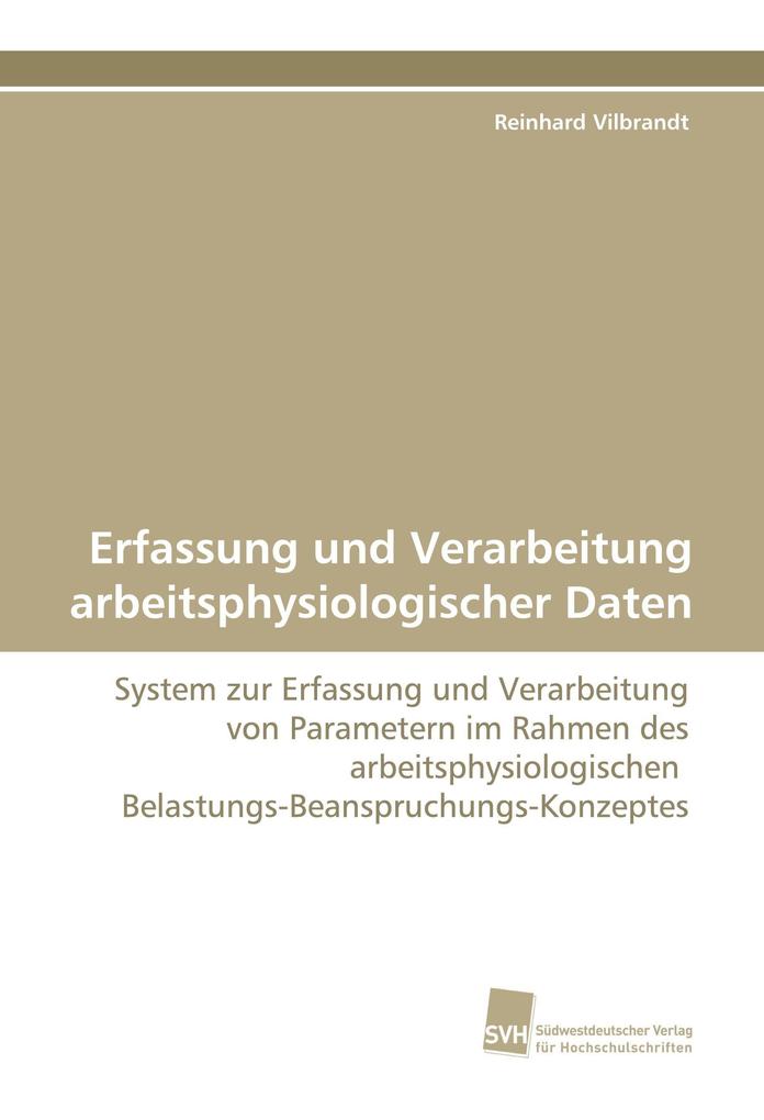 Erfassung und Verarbeitung arbeitsphysiologischer Daten