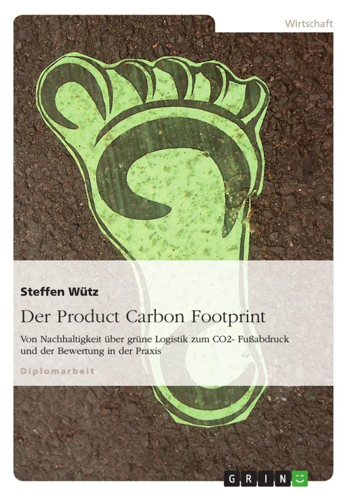 Der Product Carbon Footprint - Steffen Wütz