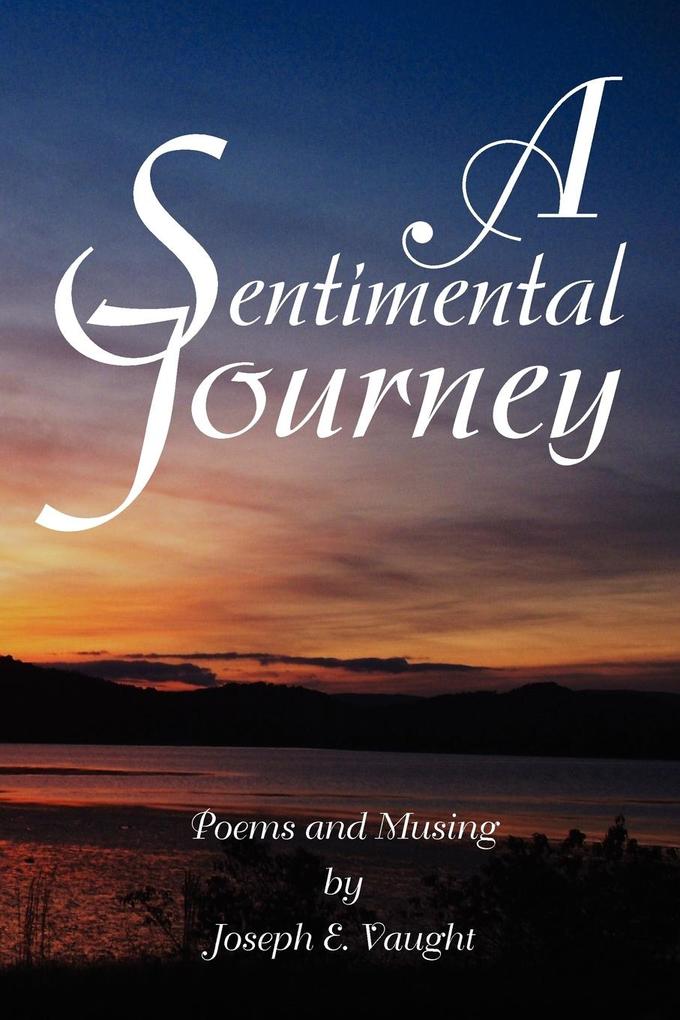 A Sentimental Journey - Joseph E. Vaught
