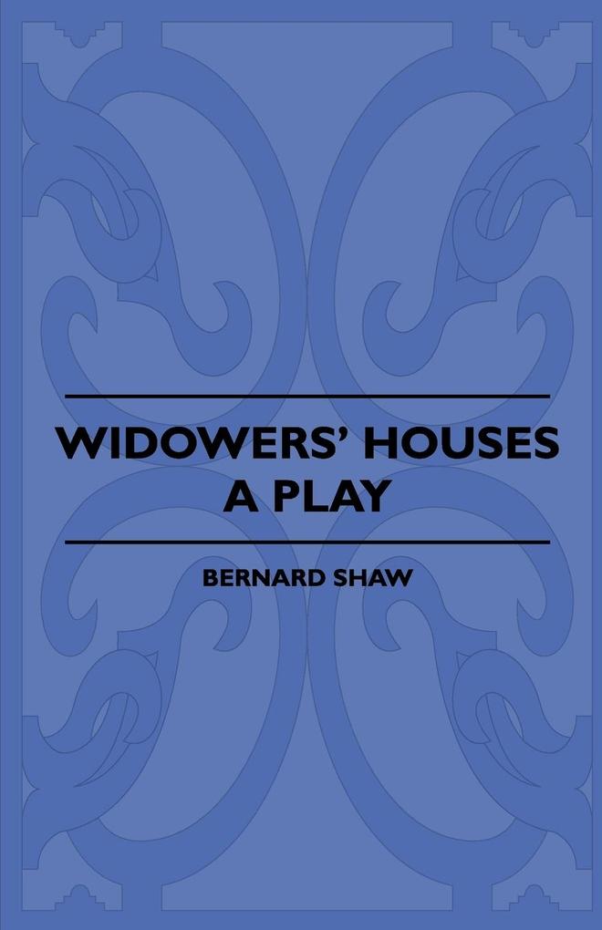 Widowers´ Houses - A Play als Taschenbuch von Bernard Shaw