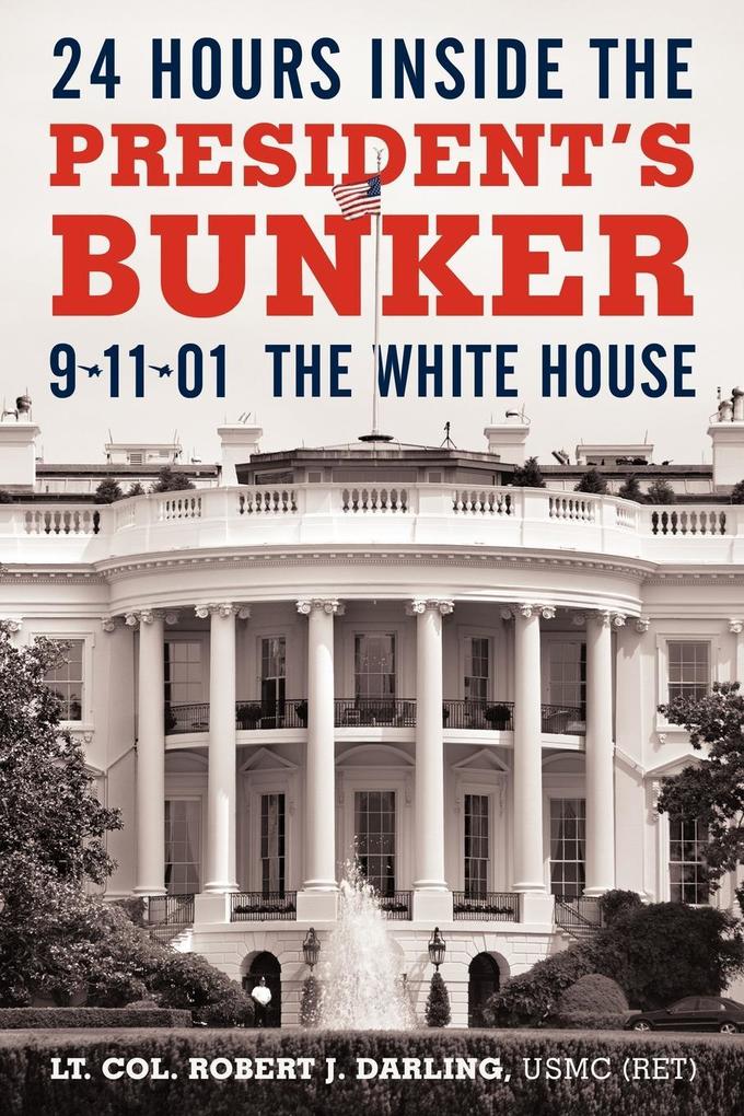 24 Hours Inside the President‘s Bunker