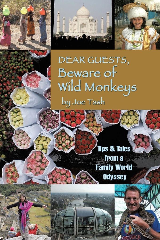 Dear Guests Beware of Wild Monkeys