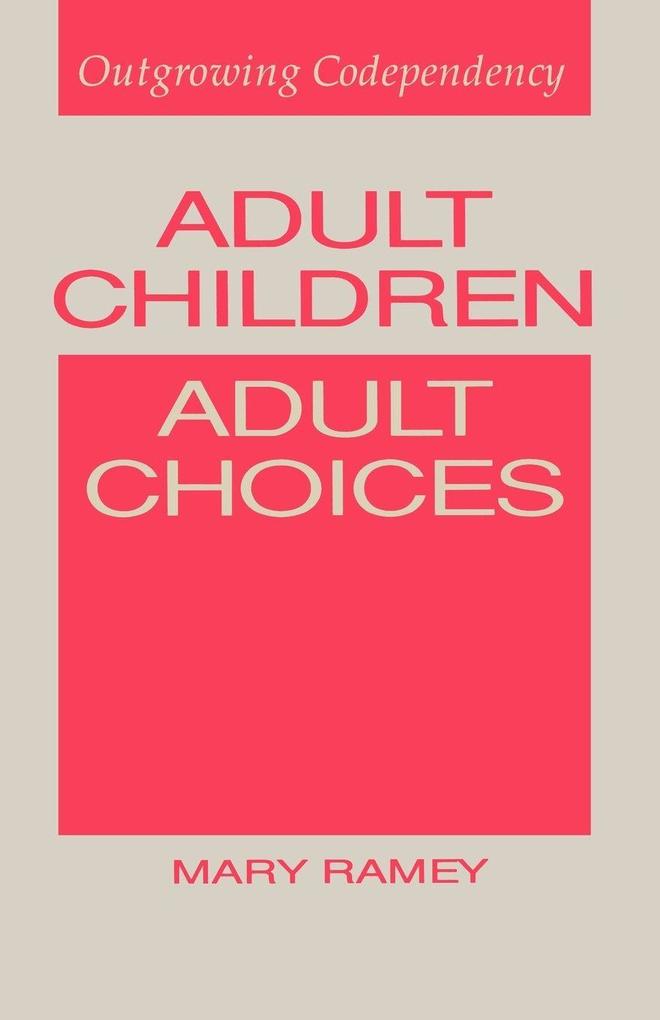 Adult Children Adult Choices