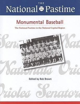 The National Pastime Monumental Baseball 2009