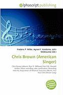 Chris Brown (American Singer)