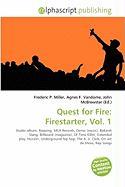 Quest for Fire: Firestarter Vol. 1