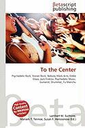 To the Center