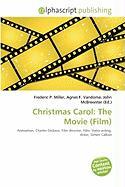 Christmas Carol: The Movie (Film)