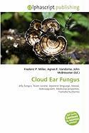 Cloud Ear Fungus