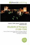 Elisabeth of Hungary (1128-1154)