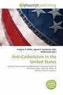 Anti-Catholicism in the United States
