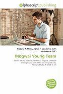 Mogwai Young Team