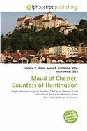 Maud of Chester Countess of Huntingdon