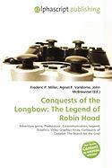 Conquests of the Longbow: The Legend of Robin Hood