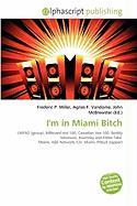 I'm in Miami Bitch